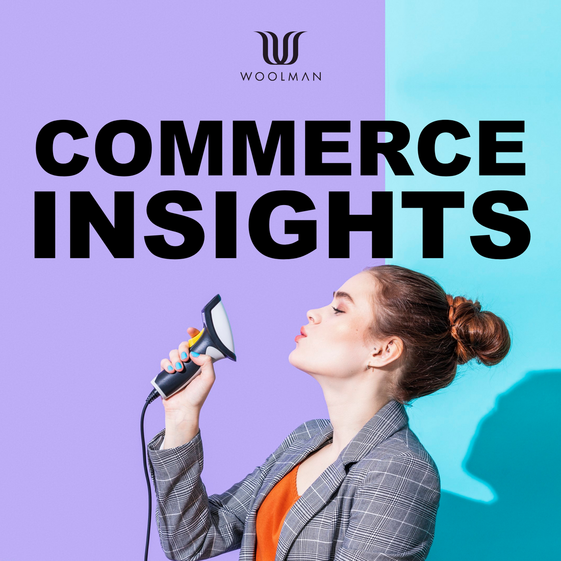 Commerce Insights podcast Woolman 